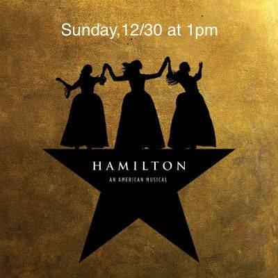 Hamilton tickets 12/30  1 pm