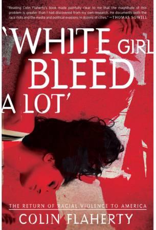 'White Girl Bleed A Lot'