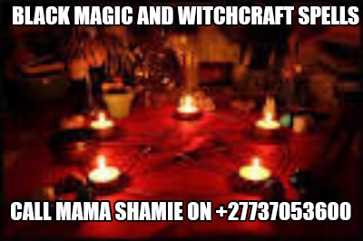 Incredible lost love spells caster and witchcraft spells +27737053600