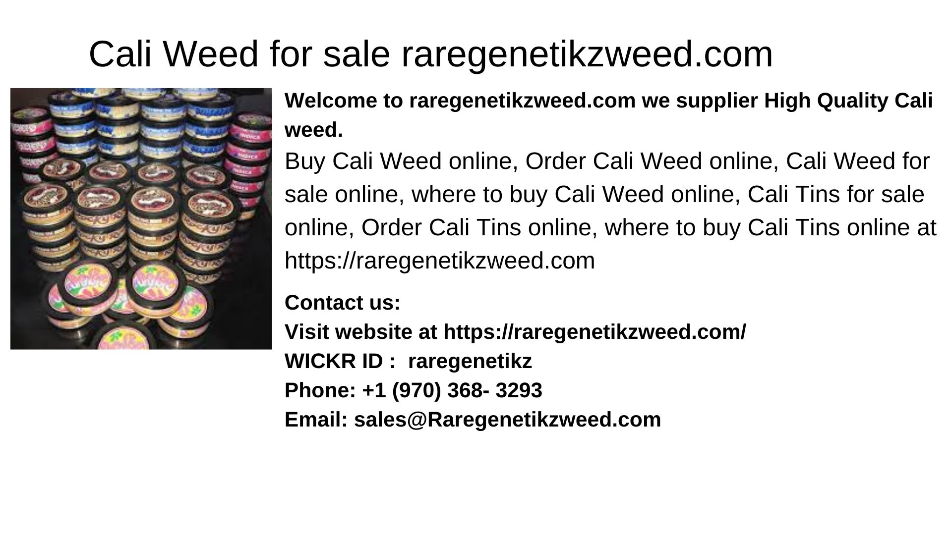 Buy Cali Tins Online | Cali Weed for sale raregenetikzweed.com